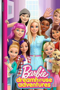 Barbie: Dreamhouse Adventures (1ª Temporada) - Poster / Capa / Cartaz - Oficial 2