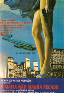 A Máfia Não Manda Recado (Eu Matei o Rei da Boca)