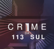 Crime da 113 Sul