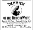 The Mystery of the Bride, in Black and White