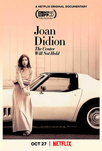 Joan Didion: The Center Will Not Hold - Poster / Capa / Cartaz - Oficial 1