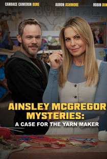 Ainsley McGregor Mysteries: A Case for the Yarn Maker - Poster / Capa / Cartaz - Oficial 1