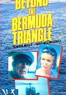 Bermuda, o triângulo fatídico (Beyond the Bermuda Triangle)