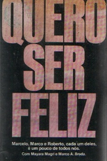 Quero Ser Feliz (Quero Ser Feliz)