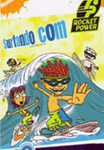 Surfando Com Rocket Power (Rocket Power Surf Is Up)