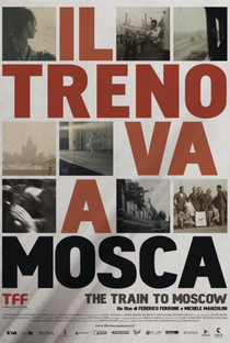 THE TRAIN TO MOSCOW: A JOURNEY TO UTOPIA - Poster / Capa / Cartaz - Oficial 1