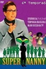 Super Nanny (6ª Temporada) (Super Nanny 6ª Temporada)