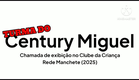 Chamada de exibição no Clube da Criança Turma do Century Miguel | Rede Manchete (2025)