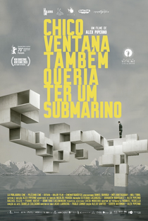 Chico Ventana Também Queria Ter um Submarino - Poster / Capa / Cartaz - Oficial 2