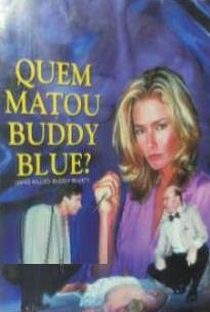 Quem Matou Buddy Blue? - Poster / Capa / Cartaz - Oficial 2