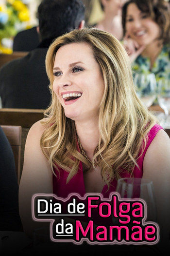  de Filme Uma Folga Para Mamãe (2014)