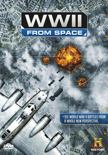 A 2ª Guerra Mundial Vista do Espaço (WWII From Space)