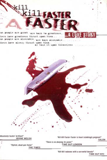 Kill Kill Faster Faster (Kill Kill Faster Faster)