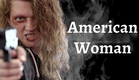 American Woman - Trailer