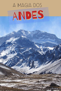 A Magia dos Andes (2ª Temporada) - Poster / Capa / Cartaz - Oficial 1