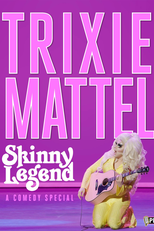 Trixie Mattel: Skinny Legend (Trixie Mattel: Skinny Legend)