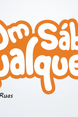 Poster 1 de Série Um Sábado Qualquer (2014)