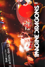 Imagine Dragons - Live at Artists Den (Imagine Dragons - Live at Artists Den)