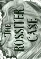 The Rossiter Case (The Rossiter Case)
