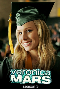 Veronica Mars: A Jovem Espiã (3ª Temporada) - Poster / Capa / Cartaz - Oficial 5