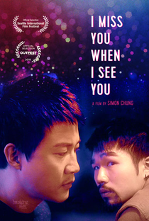 I Miss You When I See You - Poster / Capa / Cartaz - Oficial 2