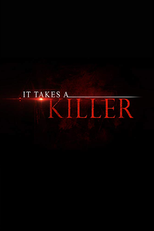 It Takes a Killer (It Takes a Killer)