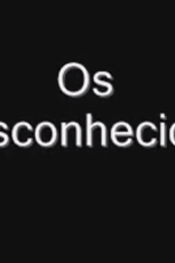 Poster de Curta Os Desconhecidos (2012)
