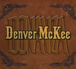 Bonanza - Denver McKee