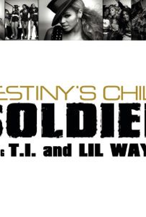 Destiny's Child Feat. T.I. & Lil Wayne: Soldier - Poster / Capa / Cartaz - Oficial 1