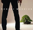 Bonsai Warrior