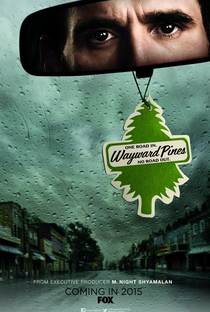 Wayward Pines (1ª Temporada) - Poster / Capa / Cartaz - Oficial 1