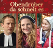 Obendrüber da schneit es