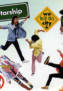 Starship: We Built This City (Starship: We Built This City)