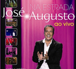José Augusto - Na Estrada - Ao Vivo