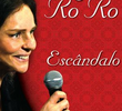 Talk-Show Escândalo de Ângela Rô Rô (1ª Temporada)