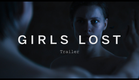 GIRLS LOST Trailer | Festival 2015