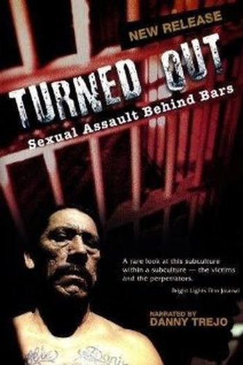 Poster de Filme Turned Out: Sexual Assault Behind Bars (2004)