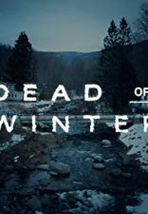 Inverno Mortal (2ª Temporada) (Dead of Winter (Season 2))