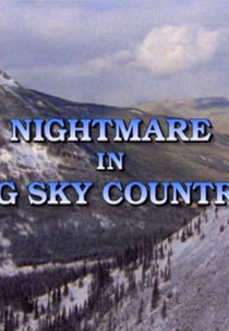 Pesadelo em Montana (Nightmare in Big Sky Country)