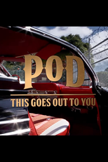 P.O.D.: This Goes Out To You (P.O.D. - This Goes Out To You)