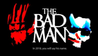 'The Bad Man' Trailer