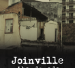 Joinville Abandonada