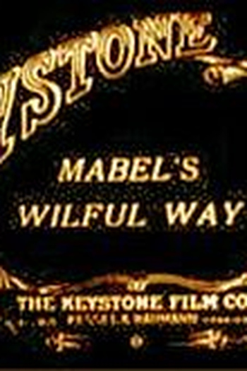  de Curta Mabel's Wilful Way (1915)