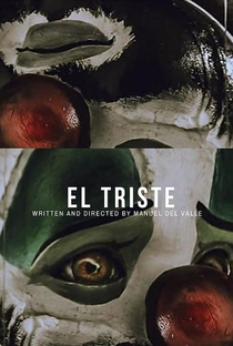 El Triste - Poster / Capa / Cartaz - Oficial 1