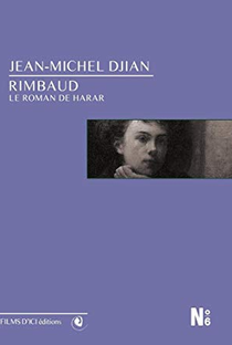 Rimbaud, le Roman de Harar - Poster / Capa / Cartaz - Oficial 1