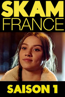 Skam França (1ª Temporada) - Poster / Capa / Cartaz - Oficial 3