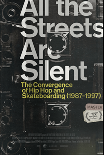 LL THE STREETS ARE SILENT: THE CONVERGENCE OF HIP HOP AND SKATEBOARDING - Poster / Capa / Cartaz - Oficial 1