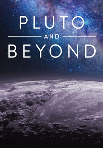 Plutão: Além do Destino Final (Pluto and Beyond)