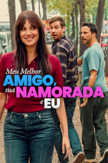 Meu Melhor Amigo, sua Namorada e Eu (Mein bester Freund, seine Freundin und ich)