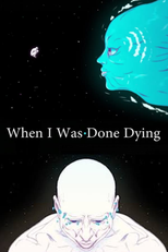 When I Was Done Dying (When I Was Done Dying)